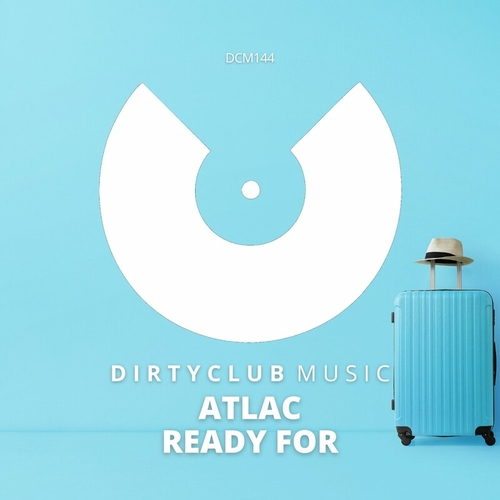 ATLAC - Ready For [DCM144]